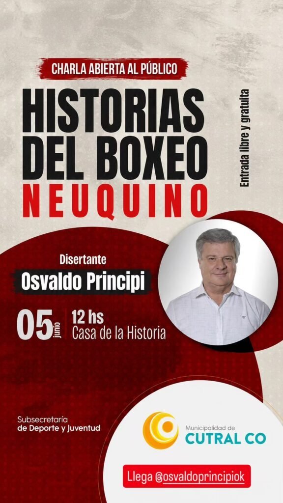 OSVALDO PRINCIPI BRINDARÁ UNA CHARLA ABIERTA SOBRE LAS HISTORIAS DEL BOXEO NEUQUINO