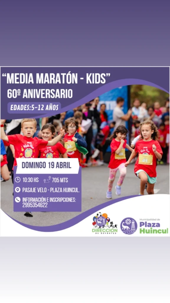 MEDIA MARATÓN - KIDS POR EL 60°ANIVERSARIO DE PLAZA HUINCUL